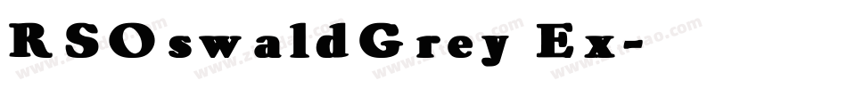 RSOswaldGrey Ex字体转换